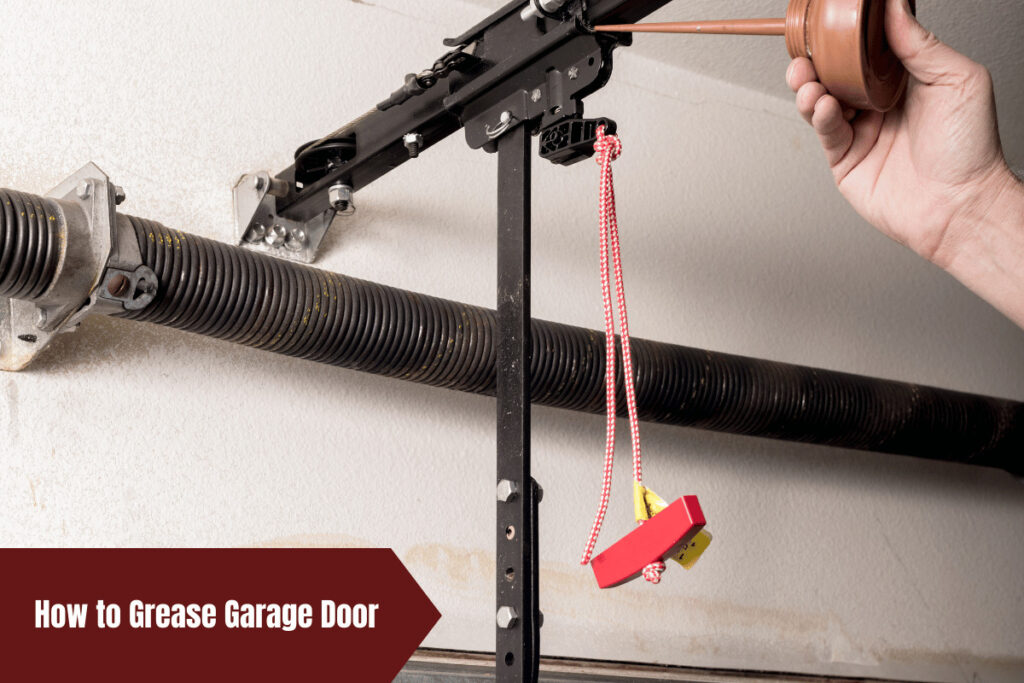 How to Grease Garage Door